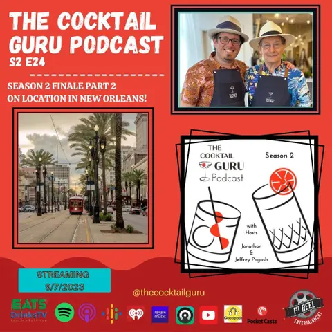 S2 Finale - Episode 24 of The Cocktail Guru, Part 2