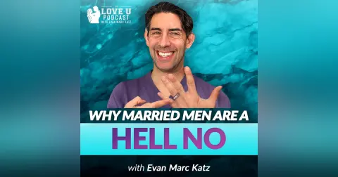 Why Married Men Are a Hell No!