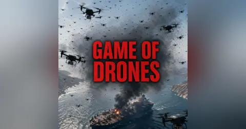 Game of Drones – Iran’s Threat Choking The World’s Oil Lifeline
