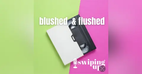 S3 Ep29: Blushed & Flushed