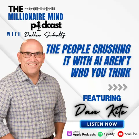 EP: 137, The People Crushing It With AI Aren't Who You Think with Dan Kite