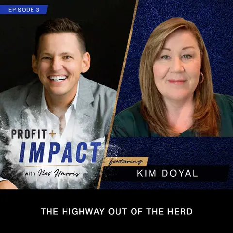 EP 3. KIM DOYAL: The Highway Out Of The Herd