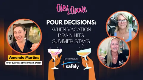 Pour Decisions: When Vacation Brain Hits Summer Stays, with Amanda Martins of Safely