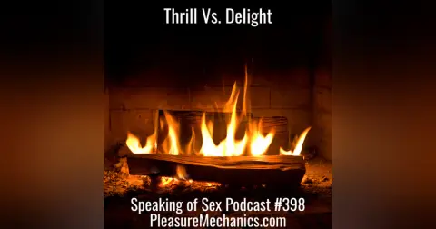 Thrill Vs. Delight