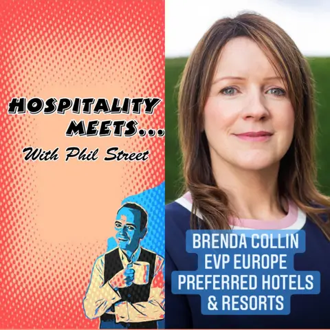 #069 - Hospitality Meets Brenda Collin - The Executive Hotel Partner