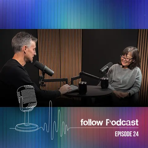 Following Fresh | Follow Podcast Episode 24