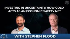Stephen Flood: How Gold Acts as an Economic Safety Net