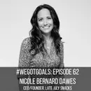 Seven Lessons Late July’s Nicole Bernard Dawes Taught Us About Goals