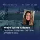 Bringing the industry together with Denielle Christensen found of Wave Works Alliance