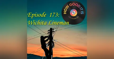 173: Wichita Lineman
