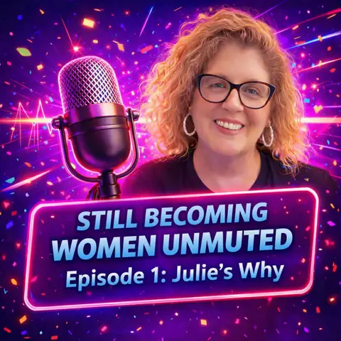 From Quiet Introvert To Advocate Still Becoming Women Unmuted Episode 1
