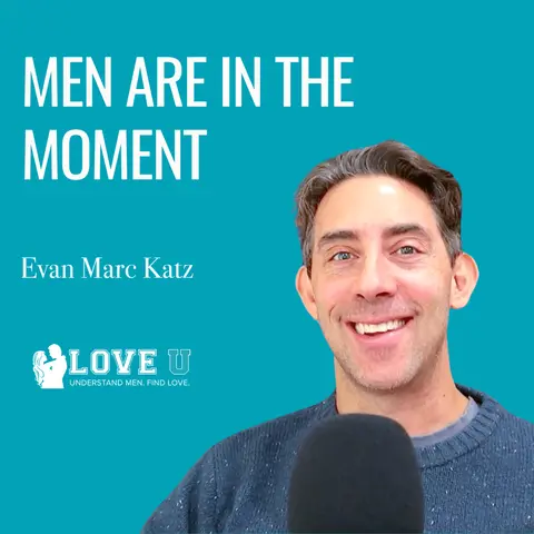 Men Are in the Moment