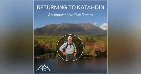 Returning to Katahdin: An Appalachian Trail Dream