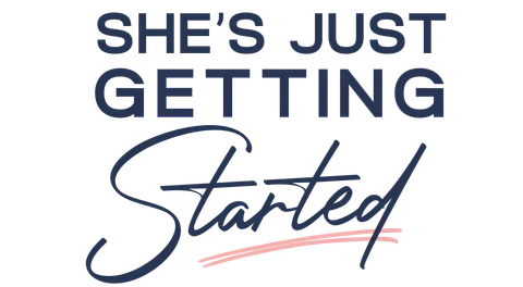 She's Just Getting Started Logo