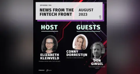 Episode 190: News From the FinTech Front (August 2023)