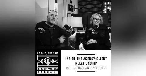 Inside the Agency-Client Relationship w/ Jaci & Michael Russo