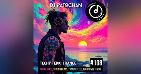 Techy Tekki Trance and Techno Episode 108