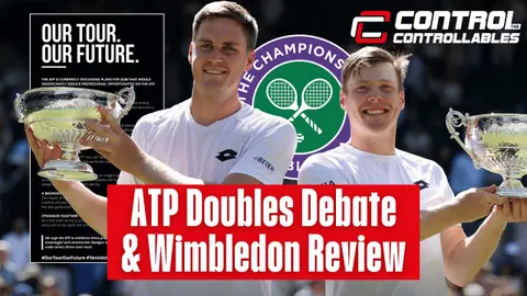 DEBATE: ATP Doubles Proposals + Wimbledon 2026 Review