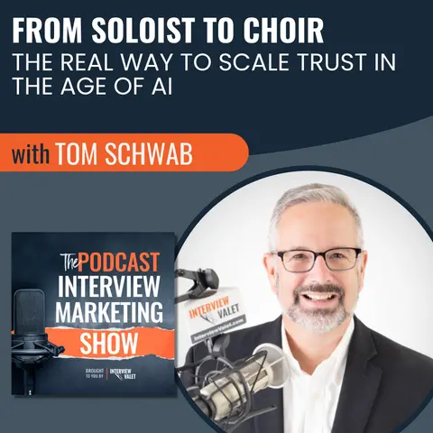 From Soloist to Choir: How to Scale Trust in the Age of AI with Tom Schwab