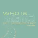 Who is my Neighbour? | Part 2