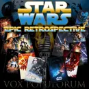 e89. Star Wars: Epic Retrospective