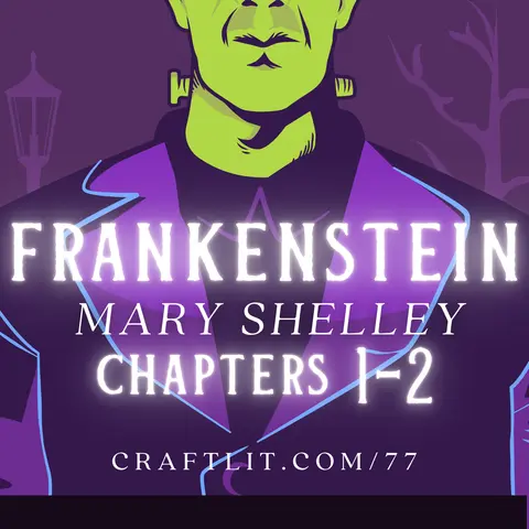 77: Chs 1-2 — Frankenstein