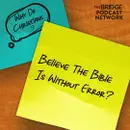 Why Do Christians Believe The Bible Is Without Error?