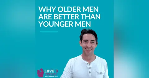 Why Older Men Are Better Than Younger Men