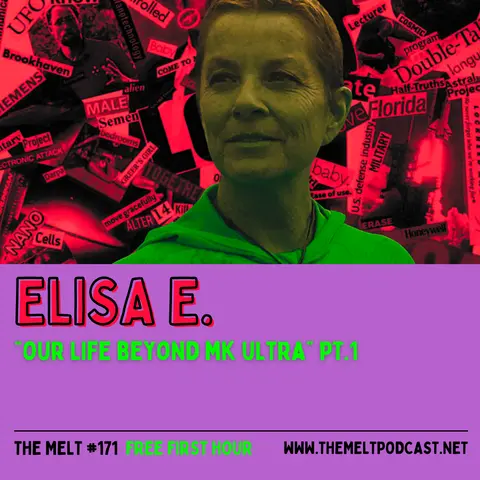 Elisa E. | “Our Life Beyond MK ULTRA” Pt. 1 (FREE FIRST HOUR)