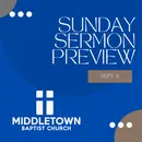 Sermon Preview - September 8 2024