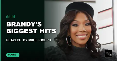 Brandy's Biggest Hits: The Playlist That Reminds You Why She Was Everything