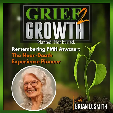 Remembering PMH Atwater: The Near-Death Experience Pioneer Who Died Three Times | EP 496