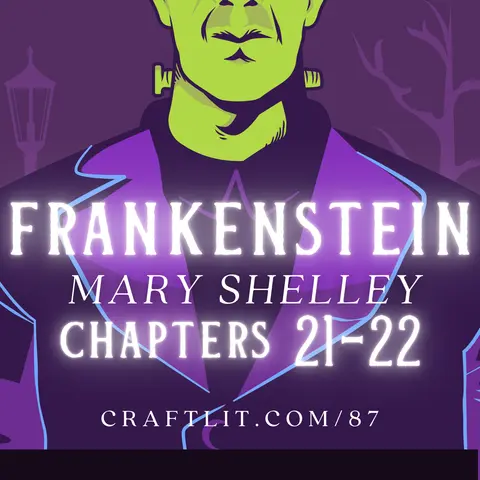 87: Chs 21-22 — Frankenstein