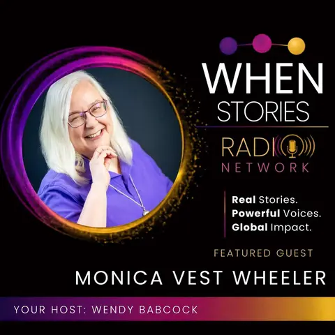 Monica Vest Wheeler | WHEN Stories Radio Network
