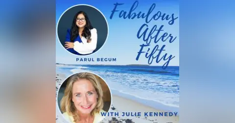 FABULOUS AFTER FIFTY! EPISODE 103 –  PARUL BEGUM –  Enough Domestic Violence