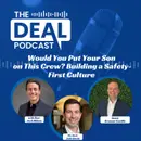 Would You Put Your Son on This Crew? Building a Safety-First Culture — Brennan Castille