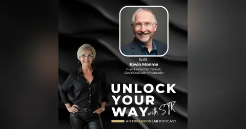 Ep68 Kevin Monroe - The Hope Science Framework: Why Your Best Breakthroughs Happen When You Stop Waiting