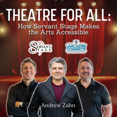 Theatre for All: How Servant Stage Makes the Arts Accessible Featuring Andrew Zahn - Episode 223