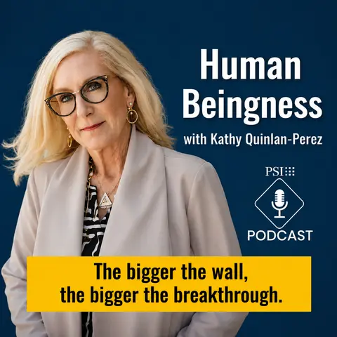 Human Beingness with Kathy Quinlan-Perez