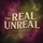 The Real Unreal