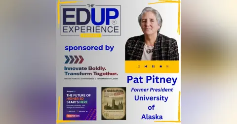Do Less With Less. This Is the New Normal - with Pat Pitney, Former President, University of Alaska