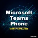 Microsoft Teams Phone - Simply Explained