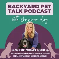 Backyard Pet Talk with Shannon Riley