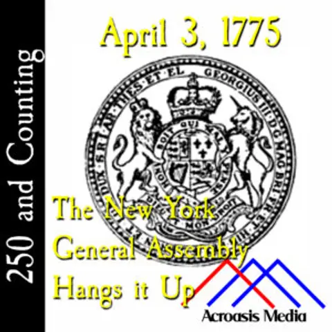 April 3, 1775: The New York General Assembly Hangs It Up