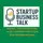 Startup Business Talk