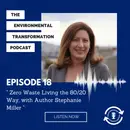 Zero Waste Living, the 80/20 Way. The Busy Person’s Guide to a Lighter Footprint.