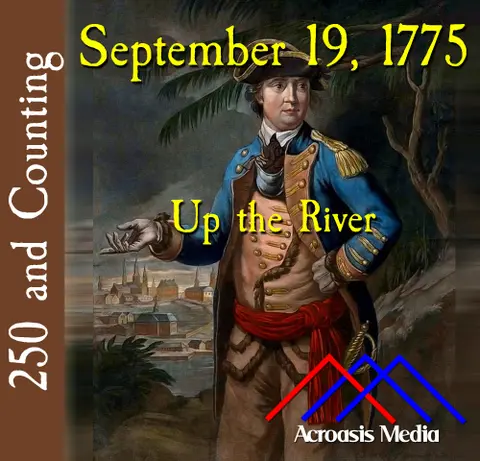 September 19, 1775: Up the River