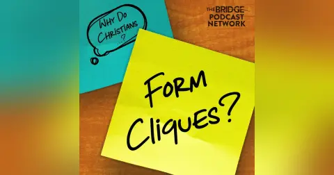 Why Do Christians Form Cliques?