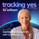 "Caring for the Earth" with Cynthia Jurs