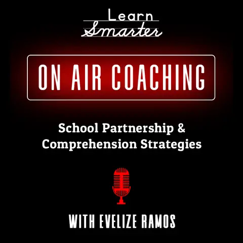 44:  School Partnership & Comprehension Strategies with Evelize Ramos